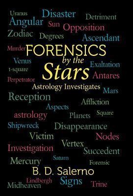 Forensics by the Stars: Astrology Investigates