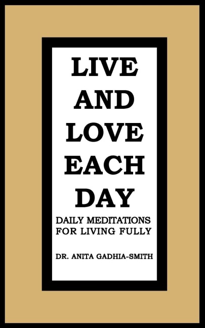 Live and Love Each Day: Daily Meditations for Living Fully