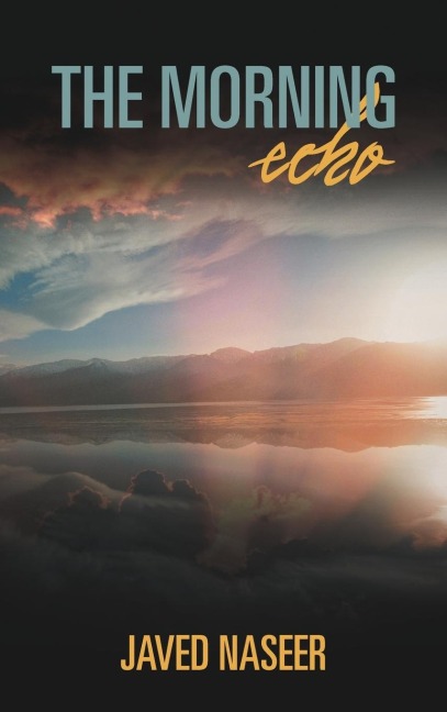The Morning Echo: An Observation of Nature and Science