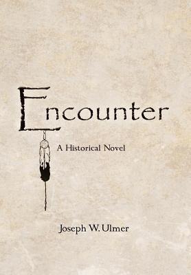 Encounter: A Historical Novel