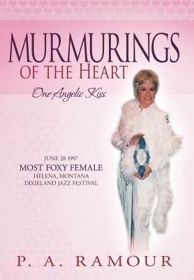 Murmurings of the Heart: One Angelic Kiss