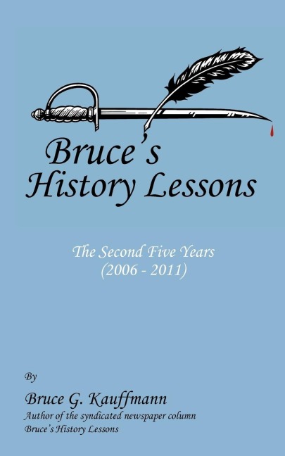 Bruces History Lessons - The Second Five Years (2006 - 2011)
