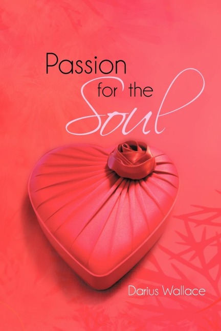 Passion for the Soul