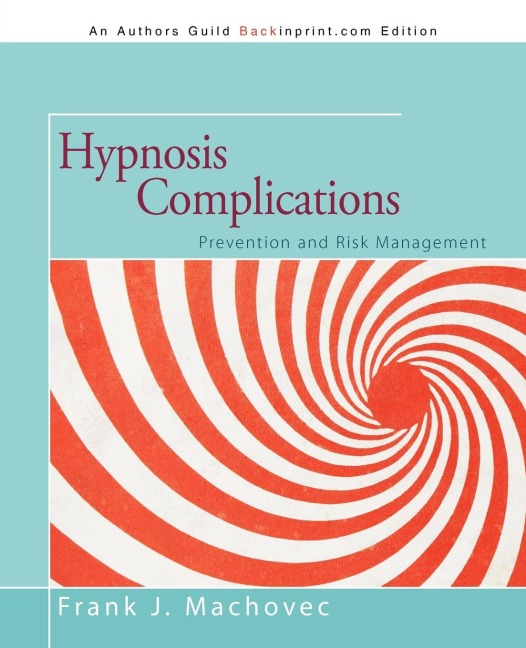 Hypnosis Complications: Prevention and Risk Management