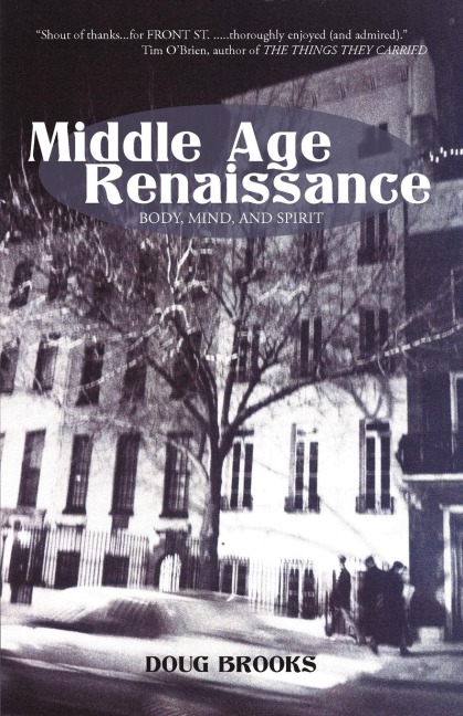 Middle Age Renaissance: Body, Mind, and Spirit