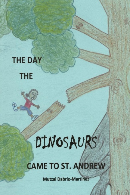 The Day The Dinosaurs Came To St. Andrew