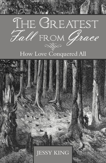 The Greatest Fall from Grace: How Love Conquered All