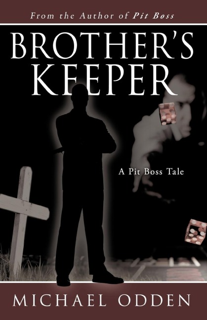 Brothers Keeper: A Pit Boss Tale
