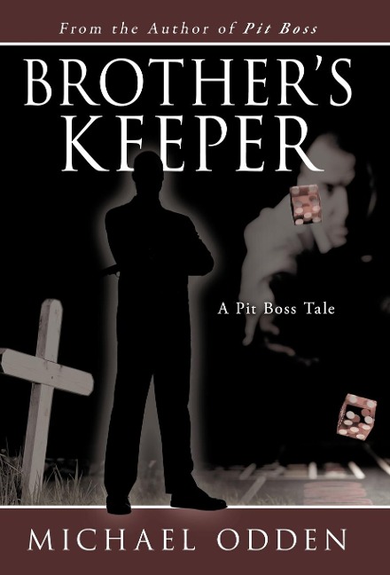 Brothers Keeper: A Pit Boss Tale