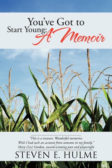 Youve Got to Start Young: A Memoir