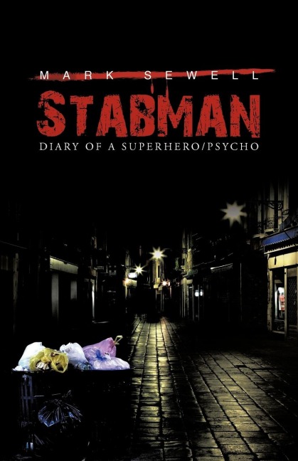 Stabman: Diary of a Superhero/Psycho