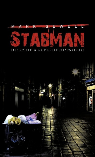 Stabman: Diary of a Superhero/Psycho