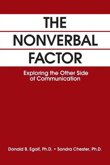 The Nonverbal Factor: Exploring the Other Side of Communication