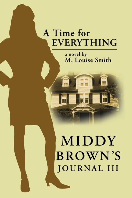Middy Brown S Journal III: A Time for Everything