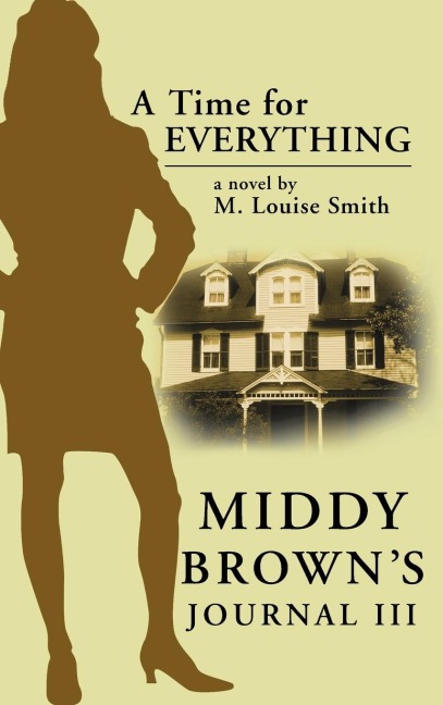 Middy Brown S Journal III: A Time for Everything