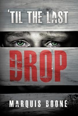 Til the Last Drop