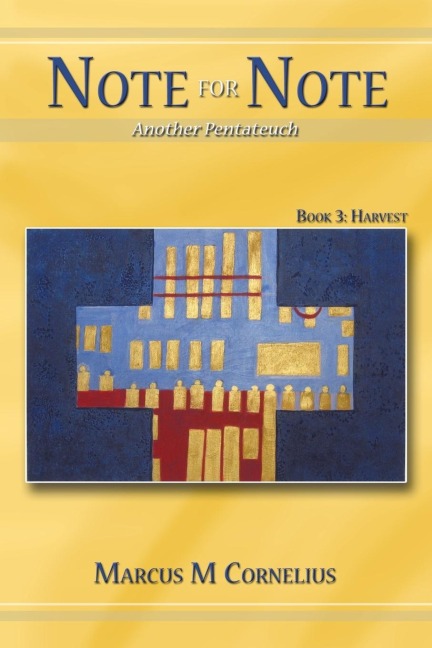 Note for Note (Another Pentateuch) Book 3: Harvest