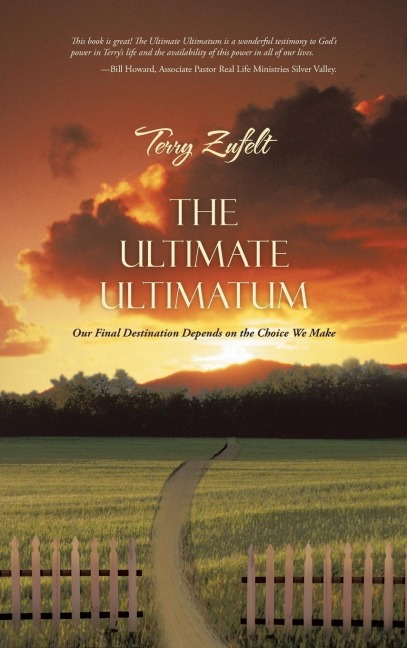 The Ultimate Ultimatum: Our Final Destination Depends on the Choice We Make