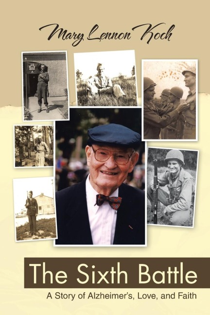 The Sixth Battle: A Story of Alzheimers, Love, and Faith