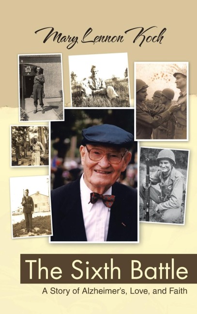 The Sixth Battle: A Story of Alzheimers, Love, and Faith