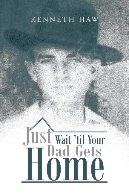 Just Wait Til Your Dad Gets Home