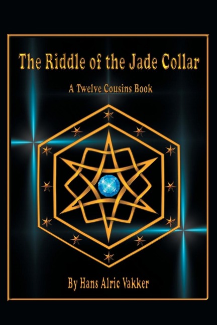 The Riddle of the Jade Collar: A Twelve Cousins Book