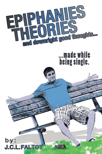 Epiphanies, Theories, and Downright Good Thoughts...: ...Made While Being Single.