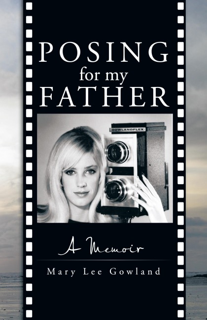 Posing for My Father: A Memoir
