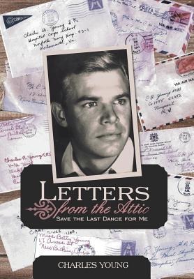 Letters from the Attic: Save the Last Dance for Me