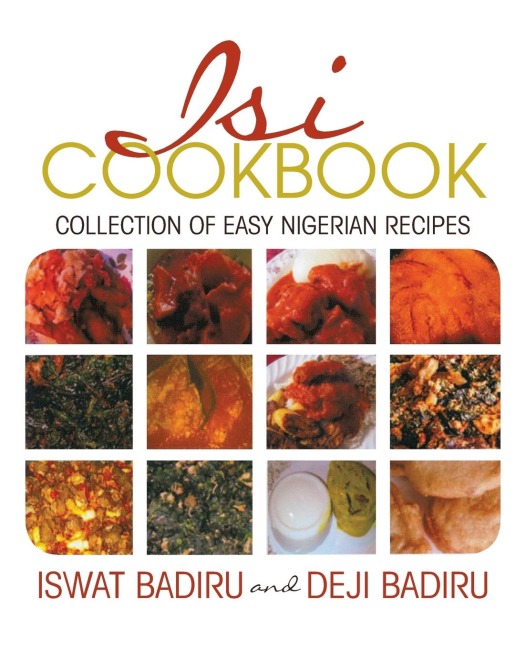 Isi Cookbook: Collection of Easy Nigerian Recipes