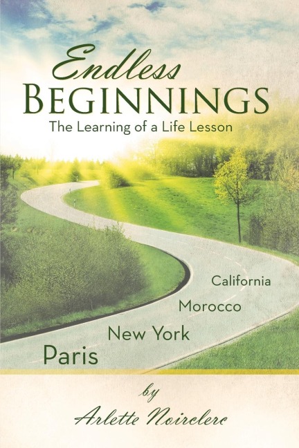 Endless Beginnings: The Learning of a Life Lesson