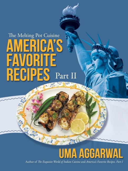 Americas Favorite Recipes, Part II: The Melting Pot Cuisine