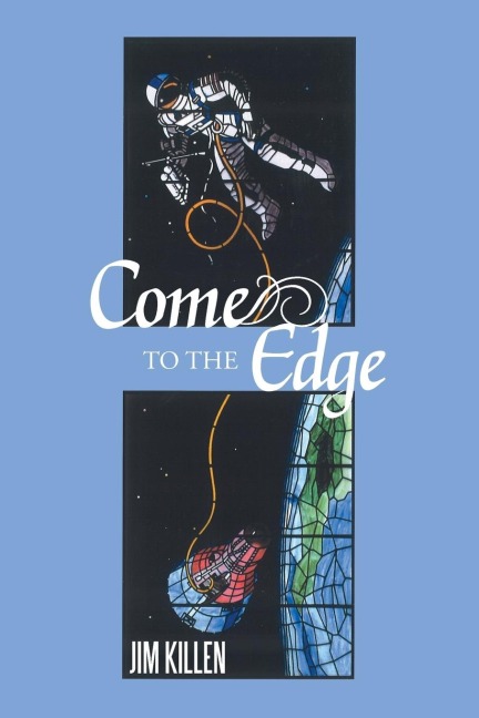 Come to the Edge: An Invitation to Adventure