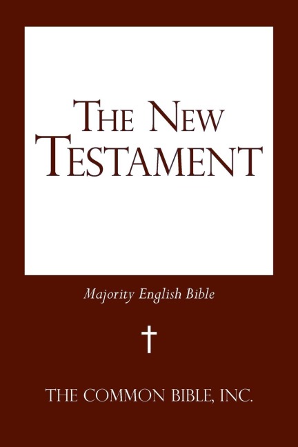 The New Testament: Majority English Bible