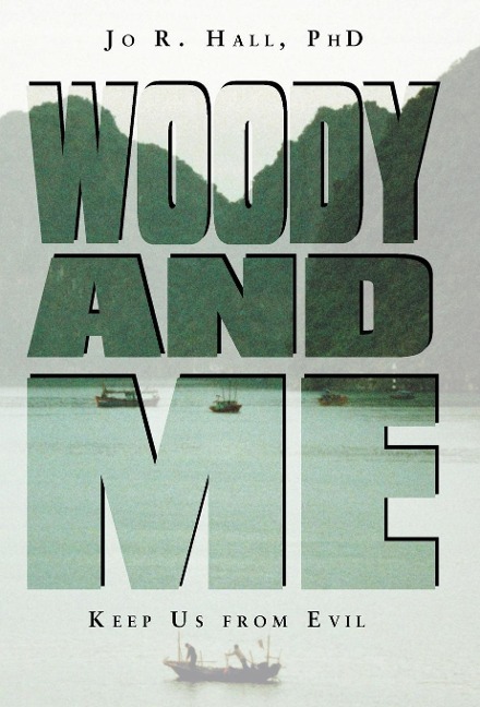 Woody and Me: Keep Us from Evil
