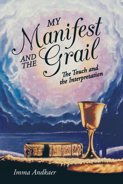 My Manifest and the Grail: The Touch and the Interpretation