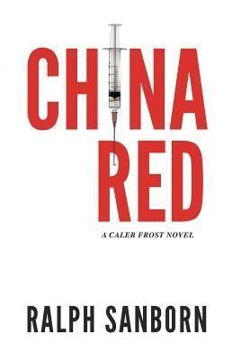 China Red: A Caleb Frost Novel