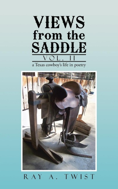 Views from the Saddle: Vol. II