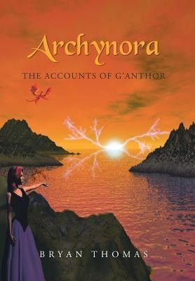 Archynora: The Accounts of GAnthor