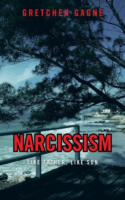 Narcissism: Like Father, Like Son