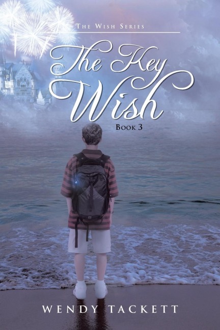The Key Wish: The Wish Series, Book 3