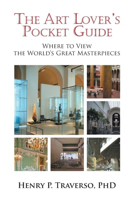 The Art Lovers Pocket Guide: Where to View the Worlds Great Masterpieces