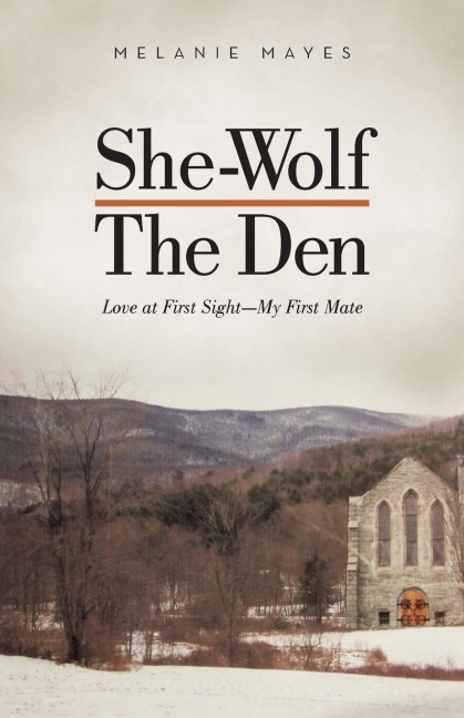 She-Wolf - The Den: Love at First Sight - My First Mate