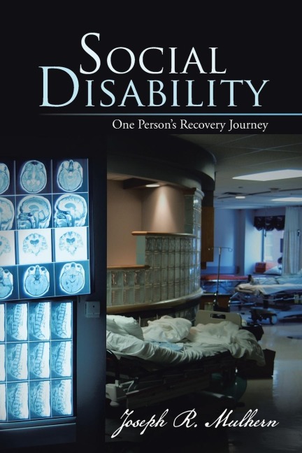 Social Disability: One Persons Recovery Journey