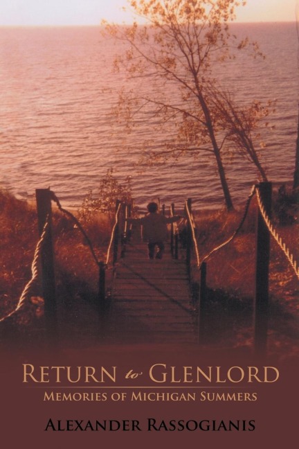 Return to Glenlord: Memories of Michigan Summers