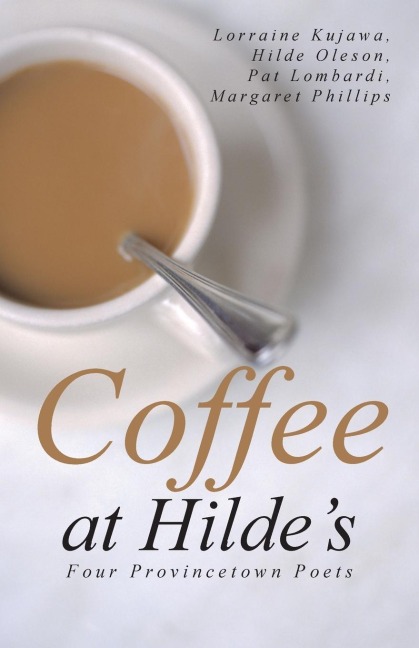Coffee at Hildes: Four Provincetown Poets