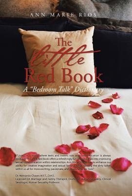 The Little Red Book: A Bedroom Talk Dictionary