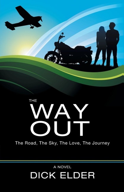 The Way Out: The Road, the Sky, the Love, the Journey