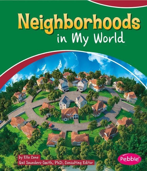 Neighborhoods in My World