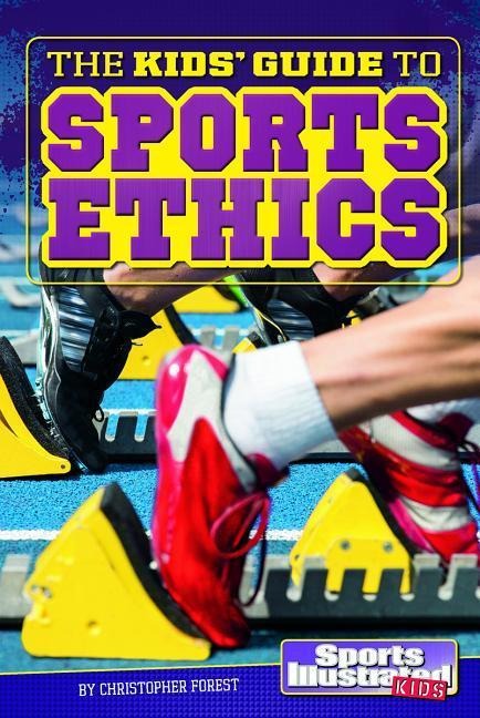 The Kids Guide to Sports Ethics